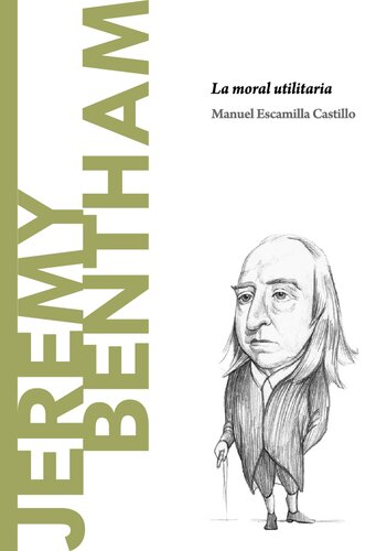 Jeremy Bentham. La moral utilitaria