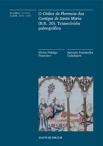 O Códice de Florencia das Cantigas de Santa María (B.R. 20). Transcrición Paleográfica