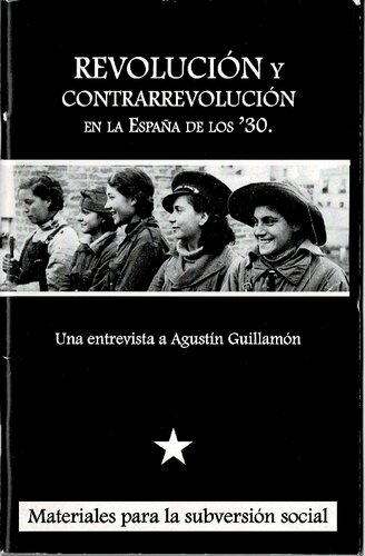 Revolución y contrarrevolución en la España de los '30: Una entrevista a Agustín Guillamón