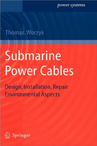 Submarine Power Cables: Design, Installation, Repair, Environmental Aspects