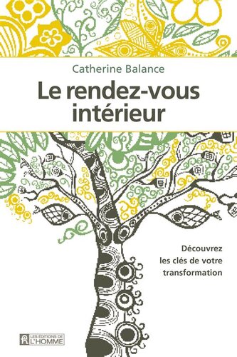 Le rendez-vous intérieur - Découvrez les clés de votre transformation