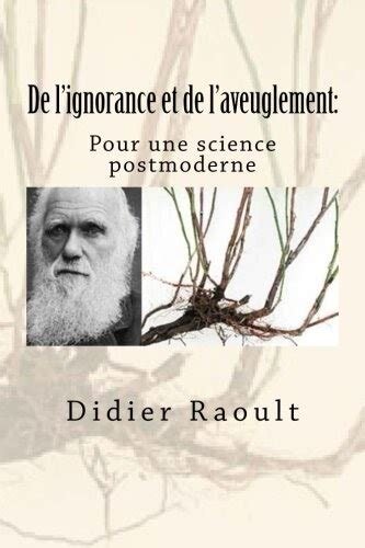 De lignorance et de laveuglement : pour une science postmoderne (French Edition)