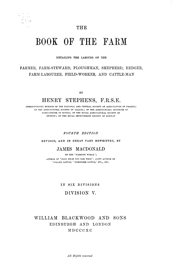 The Book of the Farm: Detailing the Labours of the Farmer, Farm-steward, Ploughman, Shepherd, Hedger, Farm-labourer, Field-worker, and Cattle-man