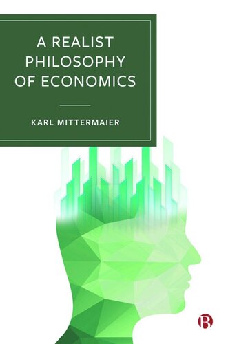 A Realist Philosophy of Economics