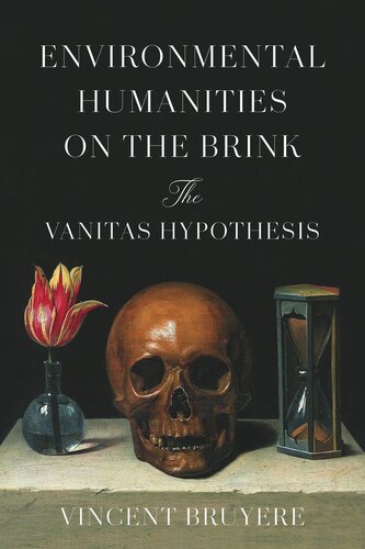 Environmental Humanities on the Brink: The Vanitas Hypothesis