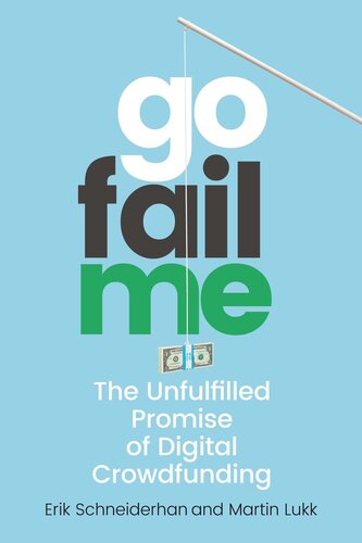 GoFailMe: The Unfulfilled Promise of Digital Crowdfunding