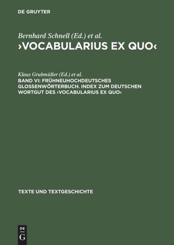 ›Vocabularius Ex quo‹: Band VI Frühneuhochdeutsches Glossenwörterbuch. Index zum deutschen Wortgut des ›Vocabularius Ex quo‹