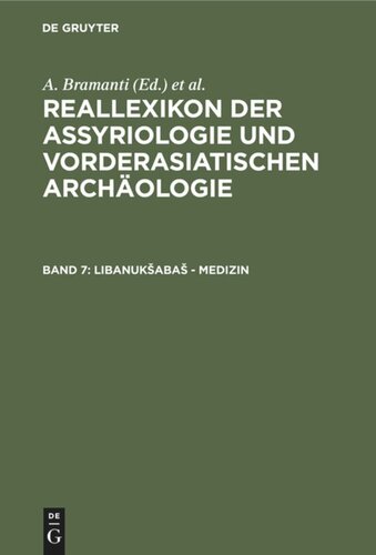 Reallexikon der Assyriologie und Vorderasiatischen Archäologie: Band 7 Libanukšabaš - Medizin