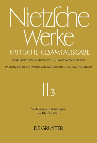 Nietzsche Werke: Band 3 Vorlesungsaufzeichnungen (SS 1870 - SS 1871)