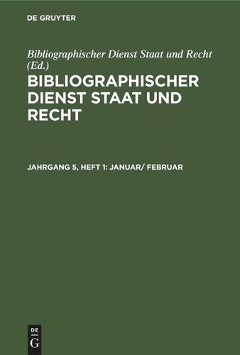 Bibliographischer Dienst Staat und Recht: Jahrgang 5, Heft 1 Januar/ Februar