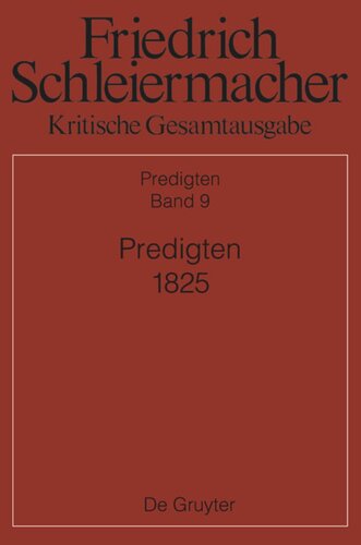 Kritische Gesamtausgabe: Band 9 Predigten 1825