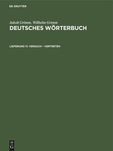 Deutsches Wörterbuch: Lieferung 11 Versuch – Vertreten