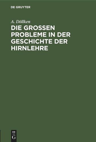 Die großen Probleme in der Geschichte der Hirnlehre