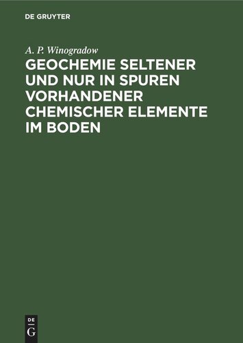 Geochemie seltener und nur in Spuren vorhandener chemischer Elemente im Boden