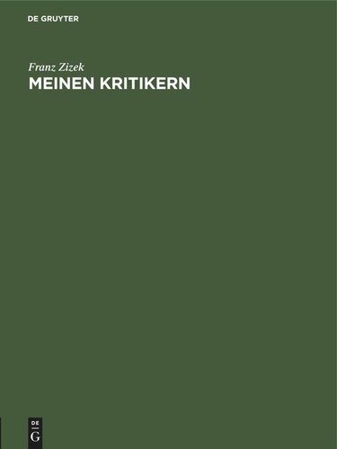 Meinen Kritikern: Erläuterungen und Ergänzungen „Grundriß der Statistik“ und zu „Fünf Hauptprobleme der statistischen Methodenlehre“