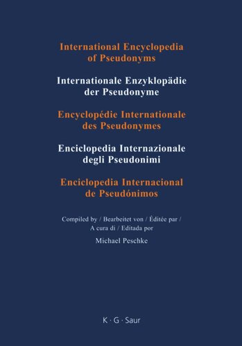 International Encyclopedia of Pseudonyms: Band 2 Bradel – Díaz y Rodríguez