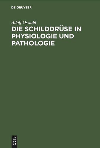 Die Schilddrüse in Physiologie und Pathologie