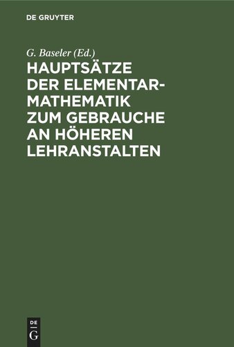 Hauptsätze der Elementar-Mathematik zum Gebrauche an höheren Lehranstalten