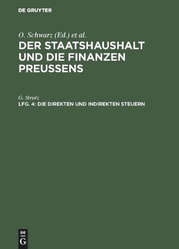 Der Staatshaushalt und die Finanzen Preussens: Lfg. 4 Die direkten und indirekten Steuern