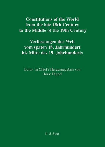 Constitutions of the World from the late 18th Century to the Middle of the 19th Century: Vol. 2 Constitutional Documents of Chile 1811 – 1833