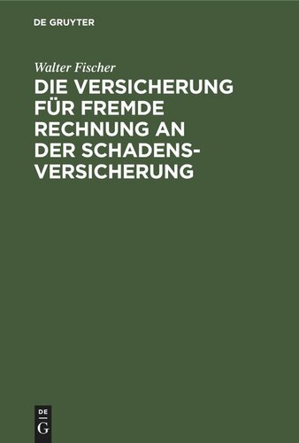 Die Versicherung für fremde Rechnung an der Schadensversicherung