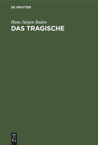 Das Tragische: Die Erkenntnisse der griechischen Tragödie