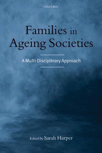 Families in Ageing Societies: A Multi-Disciplinary Approach