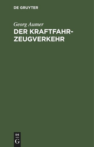 Der Kraftfahrzeugverkehr: Richtlinien für Polizeibeamte und Kraftfahrer