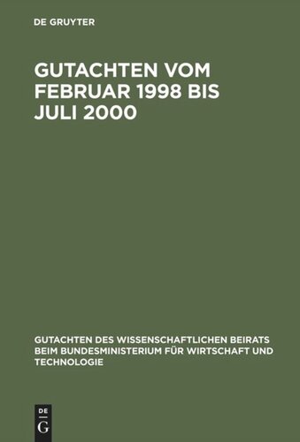 Gutachten vom Februar 1998 bis Juli 2000