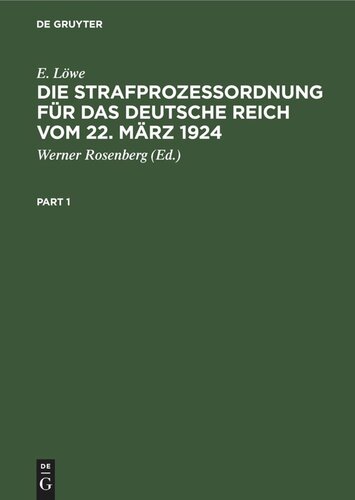 Die Strafprozeßordnung für das Deutsche Reich vom 22. März 1924: Nebst dem Gerichtsverfassungsgesetz. Kommentar