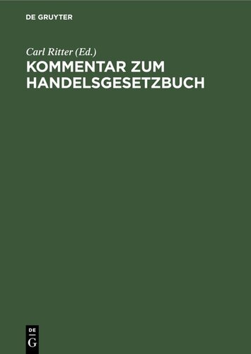 Kommentar zum Handelsgesetzbuch: Mit Ausschluß des Seerechts