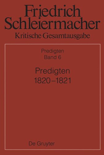 Kritische Gesamtausgabe: Band 6 Predigten 1820-1821