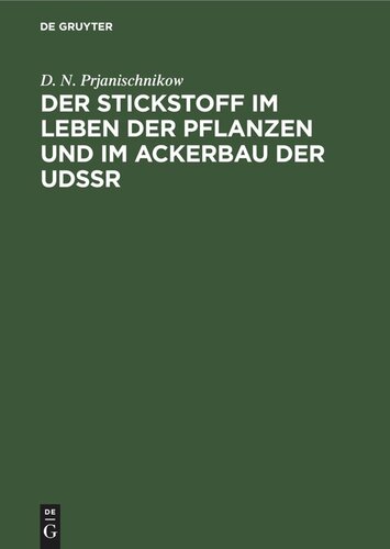 Der Stickstoff im Leben der Pflanzen und im Ackerbau der Udssr