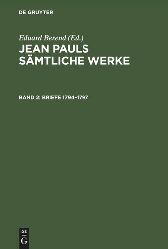 Jean Pauls Sämtliche Werke: Band 2 Briefe 1794–1797