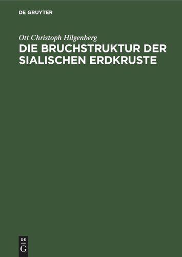 Die Bruchstruktur der sialischen Erdkruste