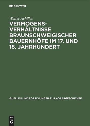 Vermögensverhältnisse braunschweigischer Bauernhöfe im 17. und 18. Jahrhundert