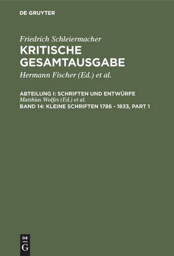 Kritische Gesamtausgabe: Band 14 Kleine Schriften 1786 - 1833