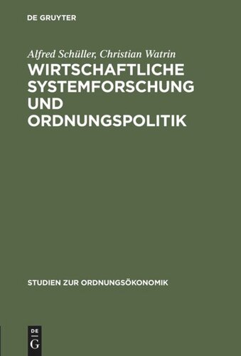 Wirtschaftliche Systemforschung und Ordnungspolitik: 40 Jahre Forschungsstelle zum Vergleich wirtschaftlicher Lenkungssysteme der Philipps-Universität Marburg