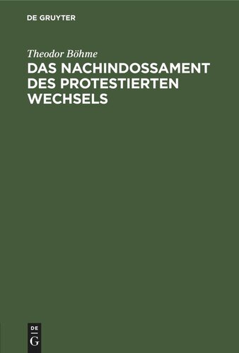 Das Nachindossament des protestierten Wechsels