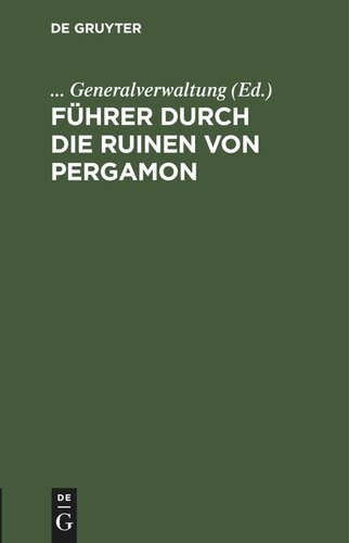 Führer durch die Ruinen von Pergamon