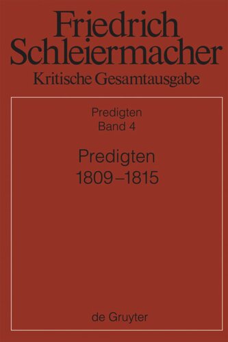 Kritische Gesamtausgabe: Band 4 Predigten 1809-1815