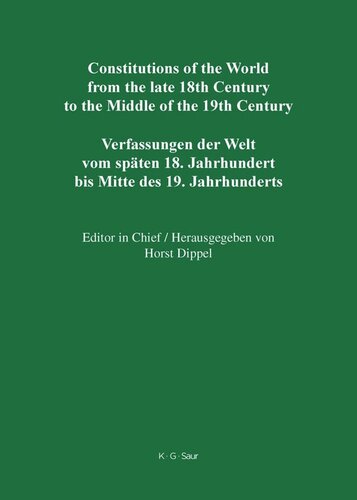 Constitutions of the World from the late 18th Century to the Middle of the 19th Century: Part I National Constitutions / State Constitutions (Alabama – Frankland)