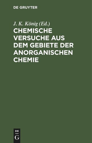 Chemische Versuche aus dem Gebiete der anorganischen Chemie