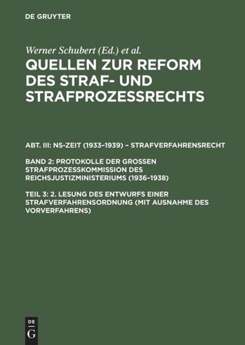 Quellen zur Reform des Straf- und Strafprozeßrechts: Teil 3 2. Lesung des Entwurfs einer Strafverfahrensordnung (mit Ausnahme des Vorverfahrens)