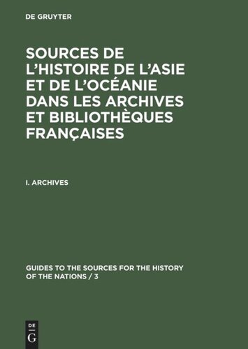 Guides to the Sources for the History of the Nations. 3rd Series: Teil 1 Archives