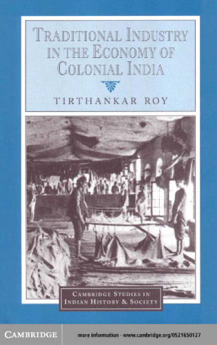 Traditional Industry in the Economy of Colonial India