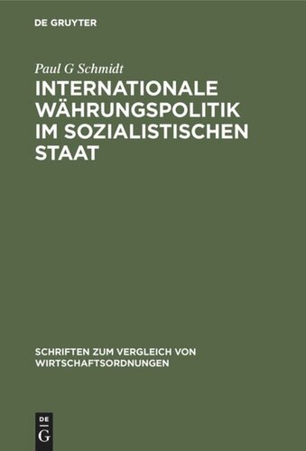 Internationale Währungspolitik im sozialistischen Staat: Theoretische Grundlegung und empirische Überprüfung am Beispiel der DDR