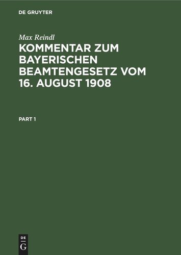 Kommentar zum Bayerischen Beamtengesetz vom 16. August 1908