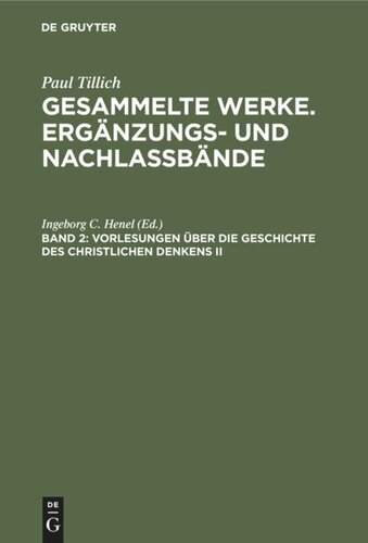 Gesammelte Werke. Ergänzungs- und Nachlaßbände. Band 2 Vorlesungen über die Geschichte des christlichen Denkens II: Aspekte des Protestantismus im 19. und 20. Jahrhundert