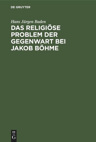 Das religiöse Problem der Gegenwart bei Jakob Böhme